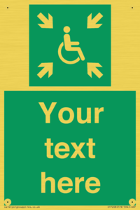 Custom sign safe condition evacuation temporary refuge